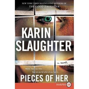 Pieces of Her -- Karin Slaughter